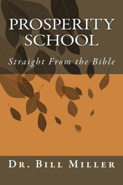 Prosperity School: Straight from the Bible