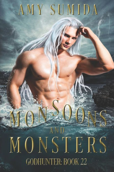 Monsoons and Monsters: Book 22 in the Godhunter Series