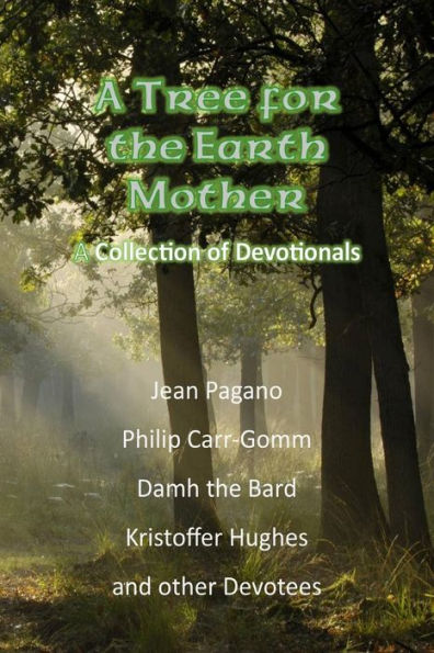 A Tree for the Earth Mother A Collection of Devotionals