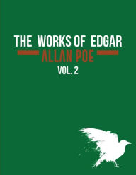 Title: The Works of Edgar Allan Poe In Five Volumes, Author: Edgar Allan Poe