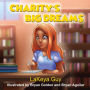 Charity's Big Dreams