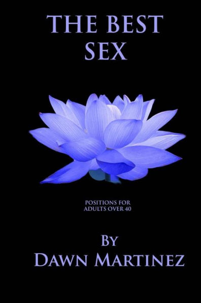 The Best Sex: Positions For Adults Over 40