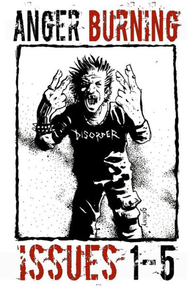 Anger Burning Volume 1: #1 - #5