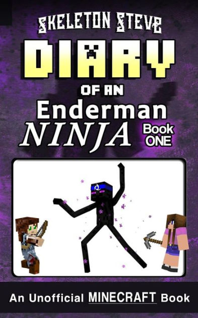 Diary of a Minecraft Enderman Ninja - Book 1: Unofficial Minecraft ...