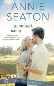 Title: His Outback Nanny, Author: Annie Seaton