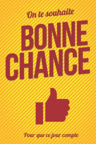 Title: Bonne chance - Jaune - Livre carte: Taille L (15x23cm), Author: Thibaut Pialat