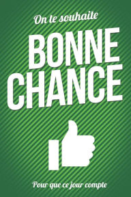 Title: Bonne chance - Vert - Livre carte: Taille L (15x23cm), Author: Thibaut Pialat
