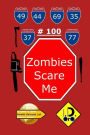Zombies Scare Me 100 (Edicion en español)