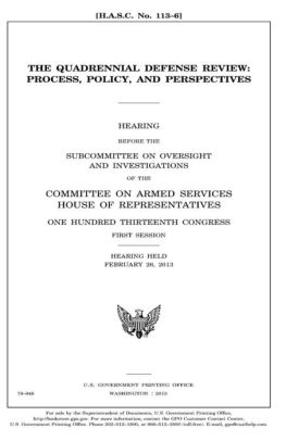 The Quadrennial Defense Review: process, policy, and perspectives by ...