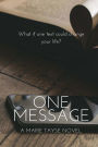 One Message