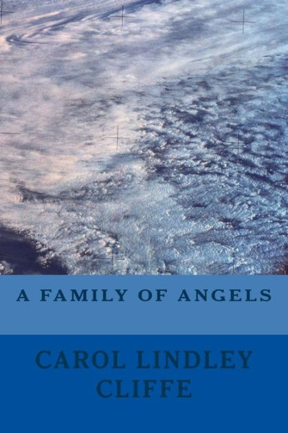 A Family of Angels by Carol Lindley Cliffe, Paperback | Barnes & Noble®