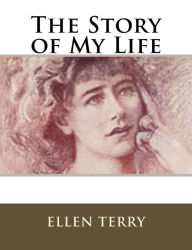 Title: The Story of My Life, Author: Ellen Terry