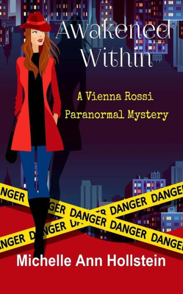 Awakened Within, A Vienna Rossi Paranormal Mystery: A Vienna Rossi Paranormal Mystery