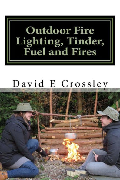 Outdoor fire lighting, tinder, fuel and fires