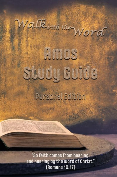 Walk with the Word Amos Study Guide: Personal Edition