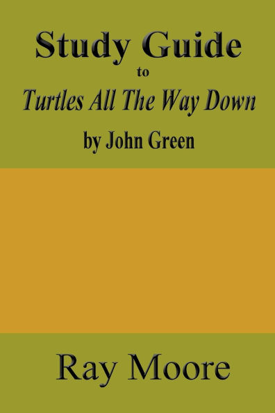 Study Guide to Turtles All The Way Down by John Green