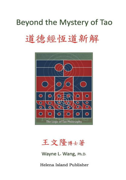 Beyond the Mystery of Tao: Decoding the Tao Te Ching