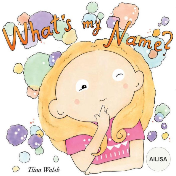 What's my name? AILISA