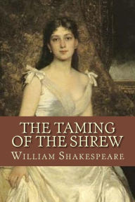 Title: The Taming of the Shrew, Author: William Shakespeare