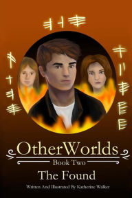Title: OtherWorlds: Book 2: The Found, Author: Katherine L Walker