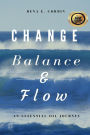 Change, Balance, & Flow: An Essential Oil Journey