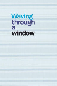 Title: Waving Through a Window: Blank Journal and Broadway Musical Quote, Author: Leigh Lahav