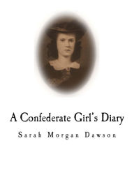 Title: A Confederate Girl's Diary, Author: Warrington Dawson
