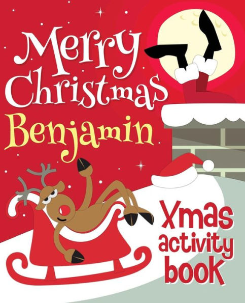 Merry Christmas Benjamin - Xmas Activity Book: (Personalized Children's Activity Book)