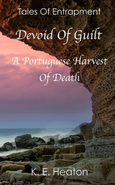 Devoid Of Guilt: A Portuguese Harvest Of Death