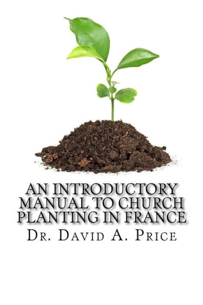 An Introductory Manual to Church Planting in France