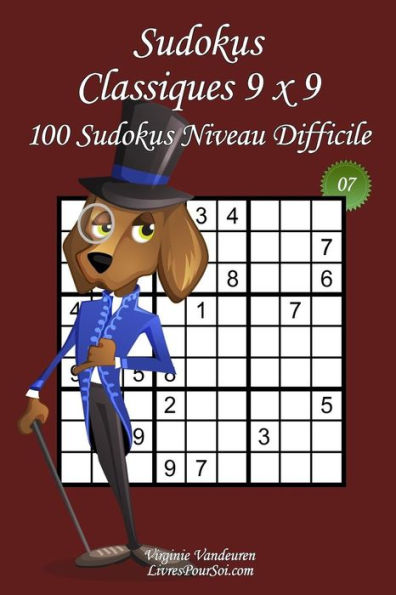 Sudokus Classiques 9 x 9 - Niveau Difficile - N°7: 100 Sudokus Difficiles - Format facile à emporter et à utiliser (15 x 23 cm)