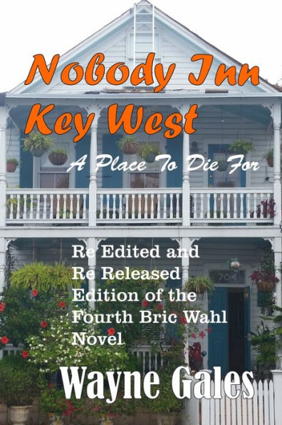 Nobody's Inn Key West: A Place To Die For