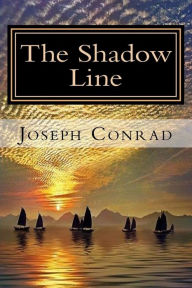 Title: The Shadow Line, Author: Joseph Conrad