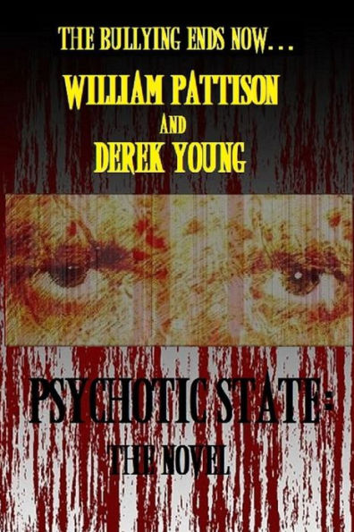 Psychotic State: The Novel