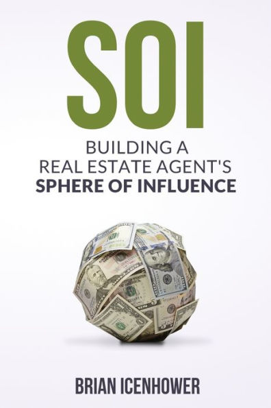 Soi: Building A Real Estate Agent's Sphere of Influence