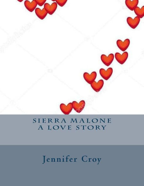 Sierra Malone a love story