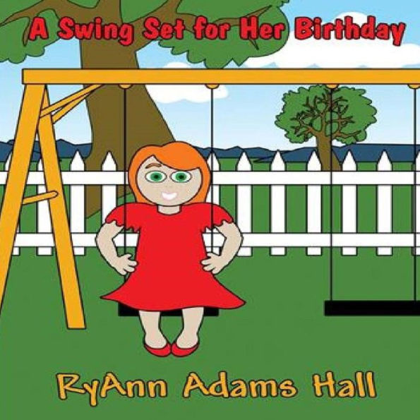 A Swing Set For Her Birthday