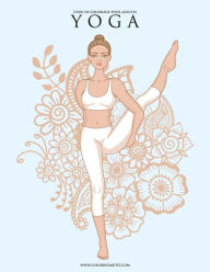 Title: Livre de coloriage pour adultes Yoga 1 & 2, Author: Nick Snels