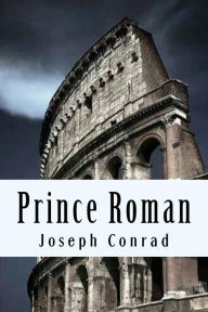 Title: Prince Roman, Author: Joseph Conrad