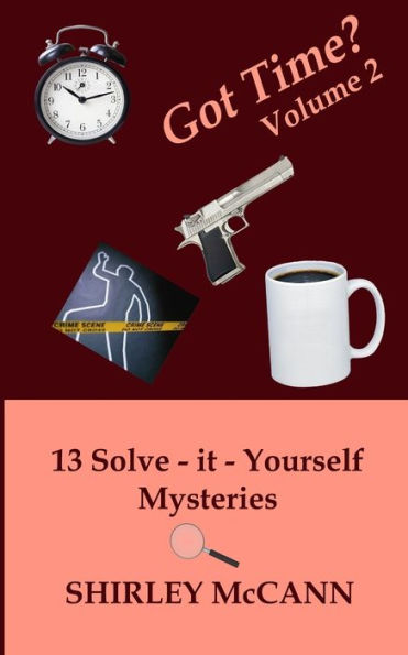 Got Time, Solve It Yourself, Volume Two