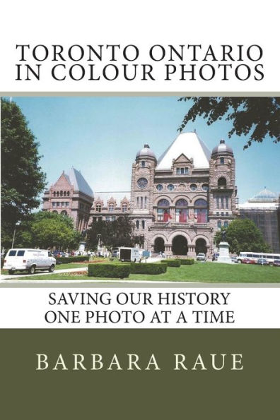 Toronto Ontario in Colour Photos: Saving Our History One Photo at a Time