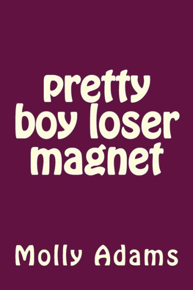 pretty boy loser magnet: pblm