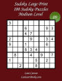 Sudoku Large Print - Medium Level - N°9: 100 Medium Sudoku Puzzles - Puzzle Big Size (8.3