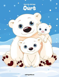 Title: Livre de coloriage Ours 1, 2 & 3, Author: Nick Snels