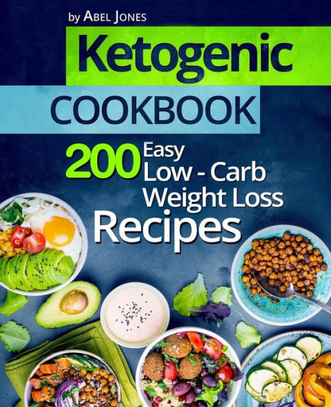 Ketogenic Cookbook: 200 Easy Low-Carb Weight Loss Recipes