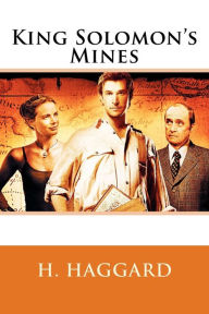 Title: King Solomon's Mines, Author: H. Rider Haggard