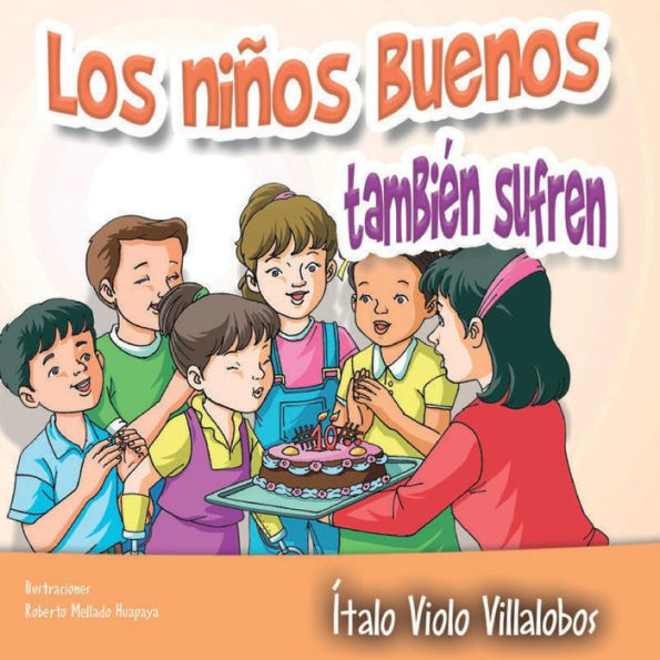 Los niï¿½os buenos tambiï¿½n sufren