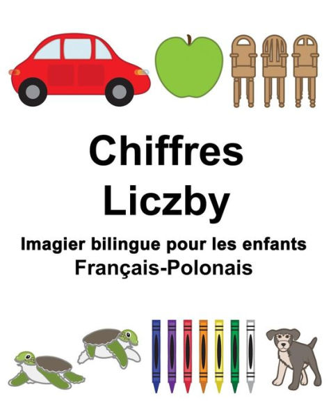 Français-Polonais Chiffres/Liczby Imagier bilingue pour les enfants