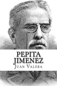 Title: Pepita Jimenez, Author: Juan Valera