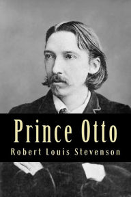 Title: Prince Otto, Author: Robert Louis Stevenson